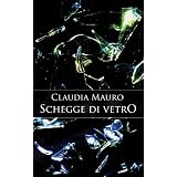 Schegge di Vetrodi Claudia Mauro