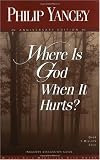 Where Is God When It Hurts?