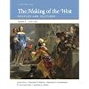 The Making of the West, Volume B: 1340-1830: Peoples and Cultures (Making of the West, Peoples and Cultures)