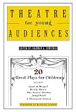 Theatre for Young Audiences: 20 Great Plays for Children