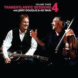 Transatlantic Sessions: Series 4: Volume Three