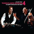 Transatlantic Sessions: Series 4: Volume Three
