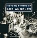 Historic Photos of Los Angeles (Historic Photos.)