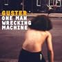 One Man Wrecking Machine (Single Edit)