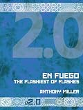 En Fuego: The Flashiest of Flashes v2.0
