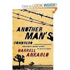 Another Man's Sombrero: A Conservative Broadcaster's Undercover Journey Across the Mexican Border