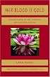 Her Blood is Gold: Awakening to the Wisdom of Menstruation