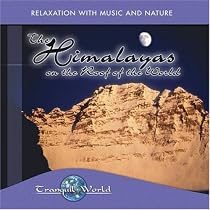 Tranquil World: The Himalayas on the Roof of the W