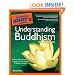 Complete Idiot's Guide to Understanding Buddhism, Second Edition