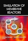 Simulation of membrane reactors