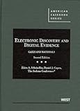 Electronic Discovery and Digital Evidence, Cases and Materials (American Casebook Series)