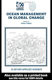 Ocean Management in Global Change: Proceedings of the Conference on , Genoa, 22-26 June 1992