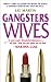 Gangsters Wives