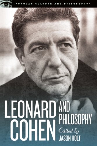 leonard cohen and philosophy various positions popular culture and philosophy