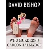 Who Murdered Garson Talmadge, A Matthew Kile Mystery