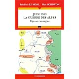 Juin 1940 : La guerre des Alpespar Max Schiavon