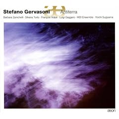 Stefano Gervasoni: Antiterra / Least Bee / An / Animato / Epicadenza / Godspell