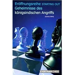 Er�ffnungsreihe STARTING OUT: Geheimnisse des k�nigsindischen Angriffs