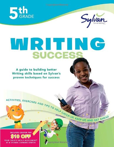 Fifth Grade Writing Success (Sylvan Workbooks)