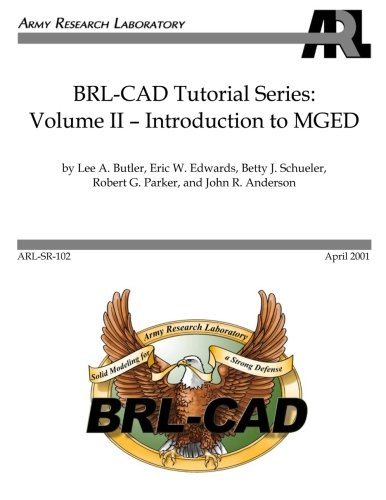 Brl-cad tutorial series: volume ii: introduction to mge…