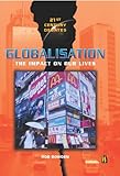 Globalisation : the impact on our lives