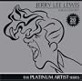 Jerry Lee Lewis: Platinum Artist Series