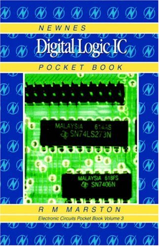 Newnes Digital Logic IC Pocket Book: Newnes Electronics Circuits Pocket Book, Volume 3 (Newnes Pocket Books)