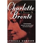 Charlotte Bronte: A Passionate Life book cover