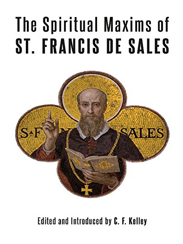The Spiritual Maxims of St. Francis de Sales