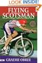 Flying Scotsman : Cycling to Triumph Through My Darkest Hours