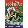 Flying Scotsman: Cycling to Triumph Through My Darkest Hours