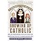 Examine the Catholic Church