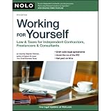 Working for Yourself: Law & Taxes for Independent Contractors, Freelancers & Consultants