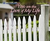 You Are the Love of My Life