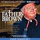 The Father Brown Mysteries - The Actor and the Alibi, The Worst Crime in the World, The Insoluble Problem, and The Eye of Apollo: A Radio Dramatization