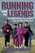 Running with the Legends