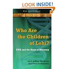 Click here to buy Who Are the Children of Lehi?: DNA and the Book of Mormon by  D. Jeffrey Meldrum and Trent D. Stephens.