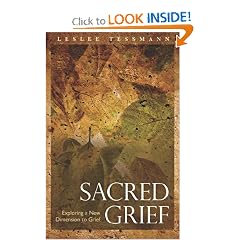 Sacred Grief: Exploring a New Dimension to Grief