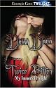 My Immortal Knight: Twice Bitten (Books 1 and 2) (All Hallows Heartbreaker and Love Bites)