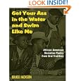 Get Your Ass in the Water and Swim Like Me: African-American Narrative Poetry from the Oral Tradition, Includes CD by Bruce Jackson