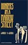 Hunters in a Narrow Street: A Novel (Three Continents Press)