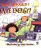 Why Should I Save Energy? (Why Should I)