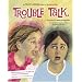 Trouble Talk