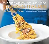 The fundamental techniques of classic Italian cuisine