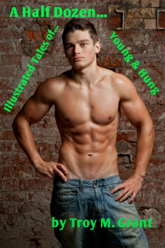 Young & Hung (A Half Dozen Illustrated Tales of... Book 8)