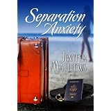 Separation Anxiety ~ Jenyfer Matthews