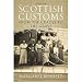 Scottish Customs: From The Cradle To The Grave