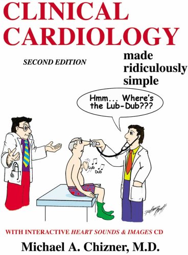 Clinical Cardiology Made Ridiculously Simple