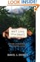 Don't Sleep, There Are Snakes: Life and Language in the Amazonian Jungle