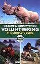 Wildlife and Conservation Volunteering: The Complete Guide (Bradt Travel Guide) (Bradt Travel Guides)